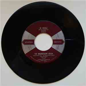 Al Caiola And His Orchestra - The Magnificent Seven / The Lonely Rebel
