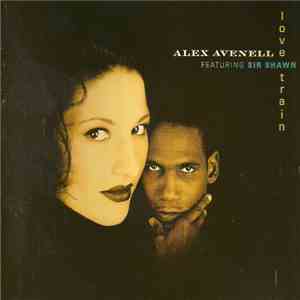 Alex Avenell featuring Sir Shawn - Love Train