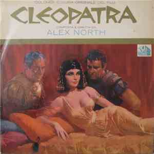 Alex North - Cleopatra (Colonna Sonora Originale Del Film)