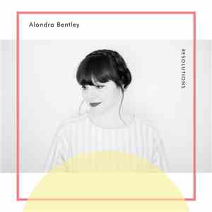 Alondra Bentley - Resolutions