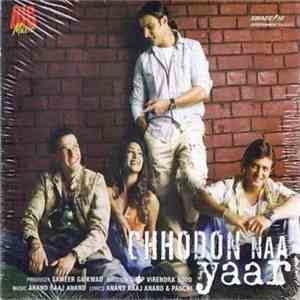Anand Raj Anand - Chhodon Naa Yaar
