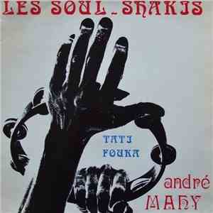 André Mahy - Les Soul - Shakis