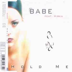 Babe Feat. Mirka  - Hold Me