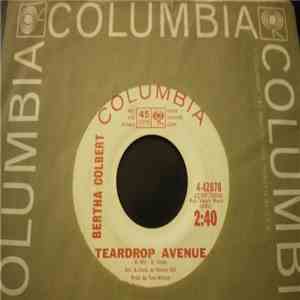 Bertha Colbert - Teardrop Avenue / Rain In Lovers Lane