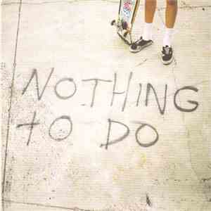 Bleeding Knees Club - Nothing To Do