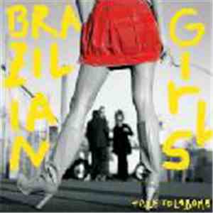 Brazilian Girls - Talk To La Bomb