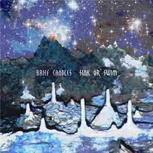 Brief Candles - Sink Or Swim