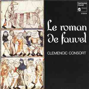 Clemencic Consort - Le Roman De Fauvel