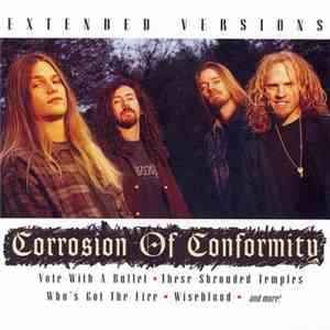 Corrosion Of Conformity - Extended Versions