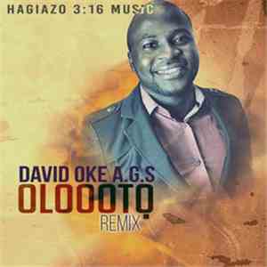David Oke A.G.S - Oloooto (Remix)