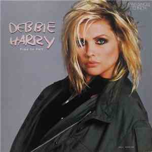 Debbie Harry - Free To Fall