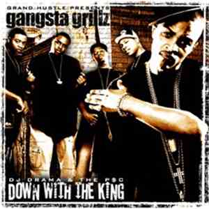 DJ Drama & The P$C - Down With The King