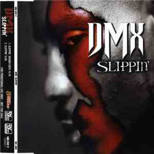 DMX - Slippin'