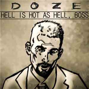 Doze  - Hell Is Hot As Hell, Boss