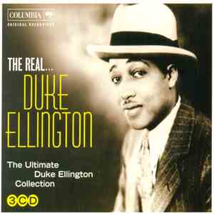 Duke Ellington - The Real... Duke Ellington (The Ultimate Duke Ellington Collection)