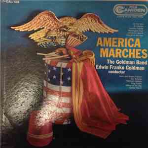 Edwin Franko Goldman, The Goldman Band - America Marches