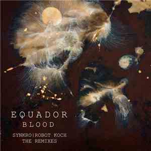 Equador  - Blood (The Remixes)
