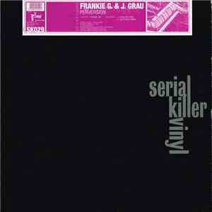 Frankie G & Jordi Grau - Perversion