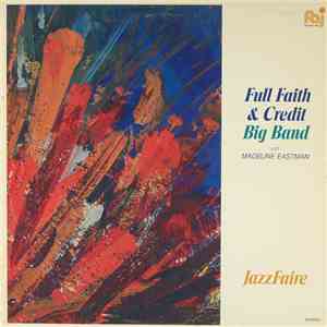 Full Faith & Credit Big Band With Madeline Eastman - Jazzfaire