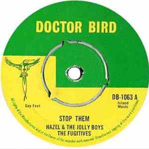 Hazel & The Jolly Boys, The Fugitives  - Stop Them / Deep Down
