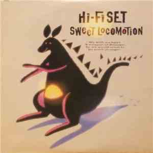Hi-fi Set - Sweet Locomotion