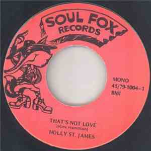 Holly St James - That's Not Love