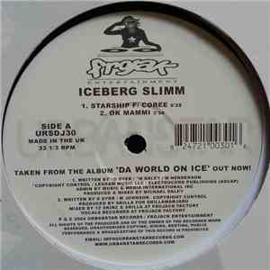 Iceberg Slimm - Da World On Ice