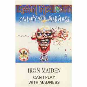 Iron Maiden - Can I Play With Madness