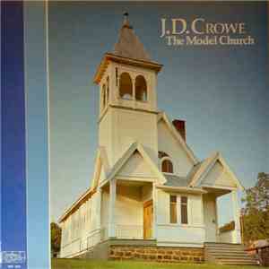 J.D. Crowe - The Model Church