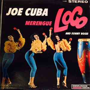 Joe Cuba And Sonny Rossi - Merengue Loco