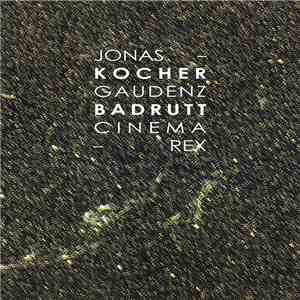 Jonas Kocher – Gaudenz Badrutt - Cinema Rex
