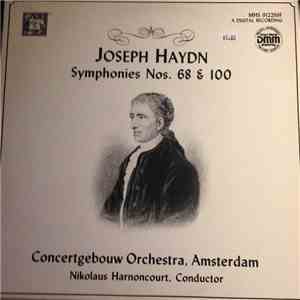Joseph Haydn, Nikolaus Harnoncourt, Concertgebouw Chamber Orchestra - Symphonies Nos. 68 & 100