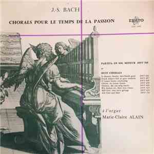 J.S. Bach - Marie-Claire Alain - Chorals Pour Le Temps De La Passion