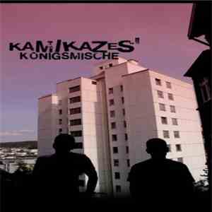 Kamikazes - Königsmische
