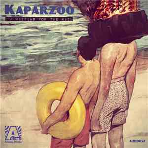 Kaparzoo - I'm Waiting For The Rain