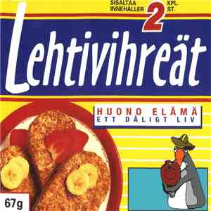 Lehtivihreät - Huono Elämä