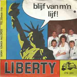Liberty - Blijf Van M'n Lijf!