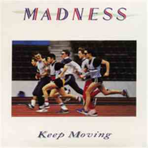 Madness - Keep Moving