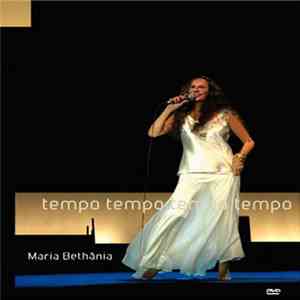 Maria Bethânia - Tempo Tempo Tempo Tempo