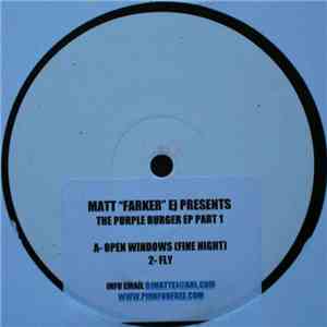 Matt Farker EJ - The Purple Burger EP Part 1