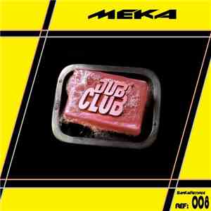 MEKA  - Dub Club