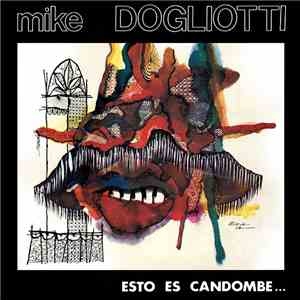 Mike Dogliotti - Esto Es Candombe...