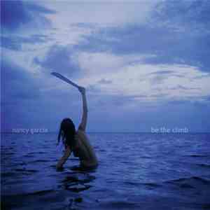 Nancy Garcia - Be The Climb