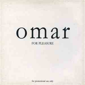 Omar - For Pleasure