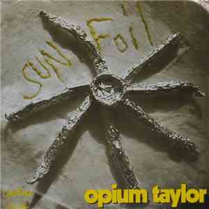 Opium Taylor - Sun Foil