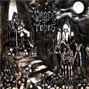Order Of Tepes - Kazikli Voyvoda