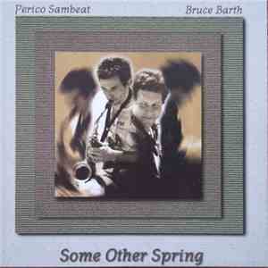 Perico Sambeat & Bruce Barth - Some Other Spring