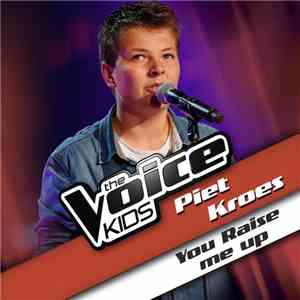 Piet Kroes - You Raise Me Up