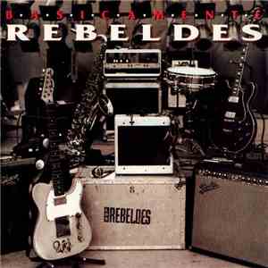 Rebeldes - Basicamente... Rebeldes