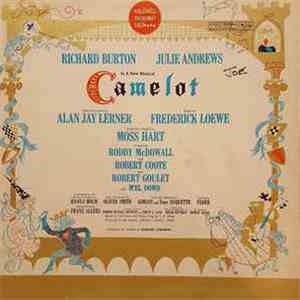 Richard Burton , Julie Andrews - Alan Jay Lerner, Frederick Loewe - Camelot